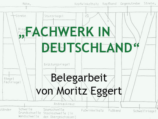 Belegarbeit zum Thema Fachwerk in Deutschland